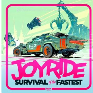 Joyride: Survival of the Fastest