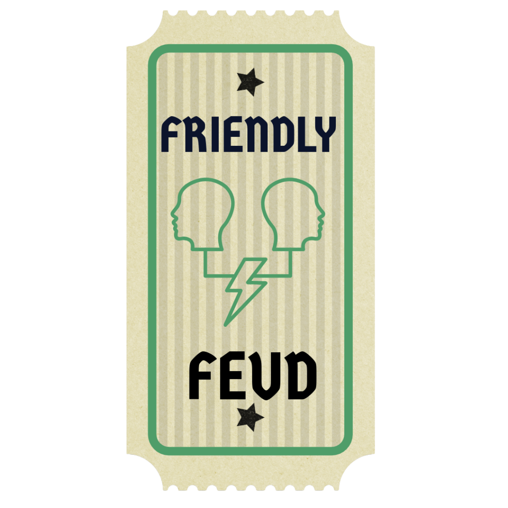 Friendly Feud